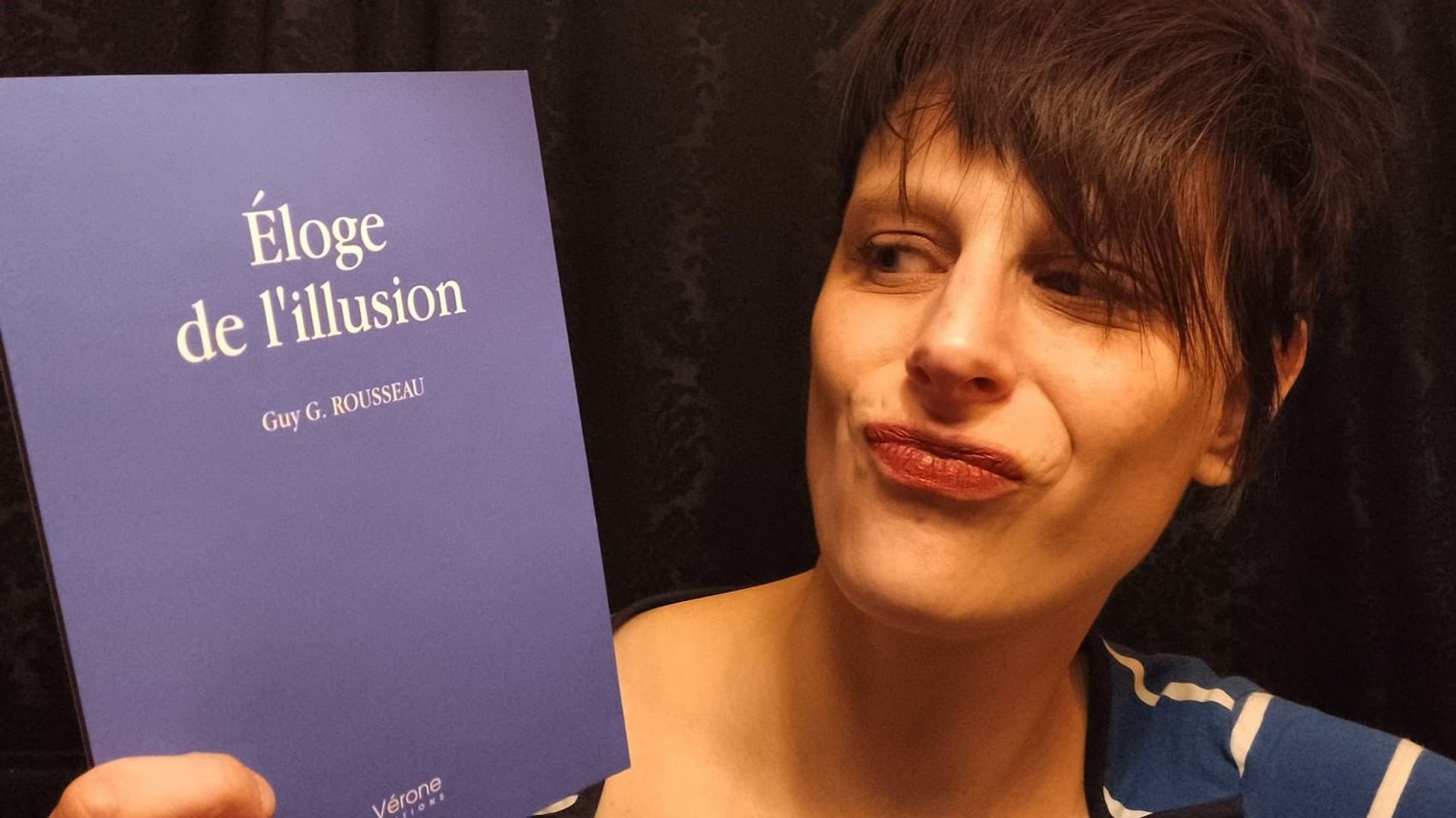 La Chronique Littéraire d’Alicia Morette : 'Eloge de l’Illusion' de Guy ...