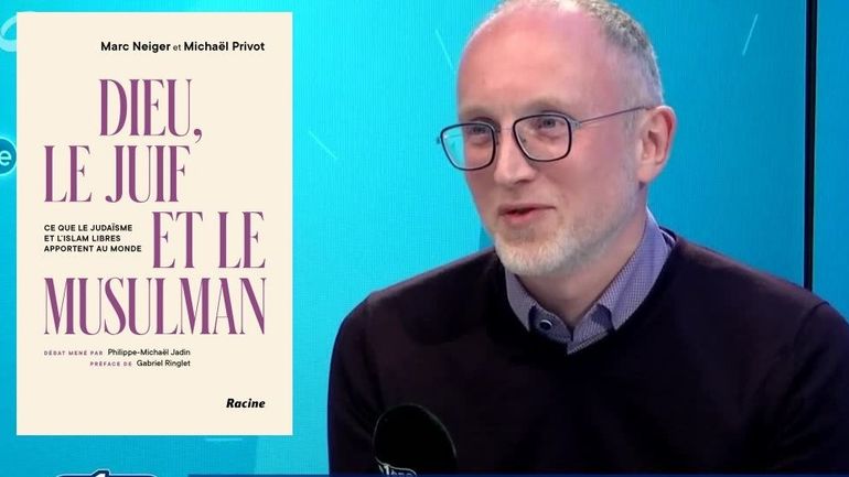 "Dieu, le Juif et le Musulman" : Marc Neiger et Michaël Privot veulent ancrer les religions dans le mouvement du siècle