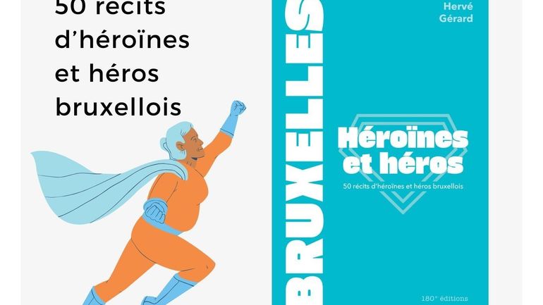 Bruxelles, héroïnes et héros : dans les coulisses du nouveau livre d’Hervé Gérard Bruxelles, héroïnes et héros : dans les coulisses du nouveau livre d’Hervé Gérard