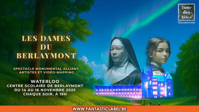 Ne manquez pas "Les Dames de Berlaymont", un spectacle son et lumière à Waterloo Ne manquez pas "Les Dames de Berlaymont", un spectacle son et lumière à Waterloo