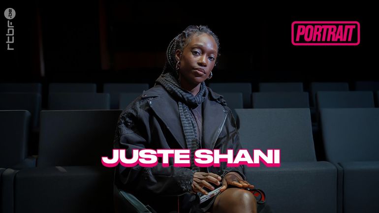 Juste Shani : "Ça fait du bien que le travail paie ! Enfin !"