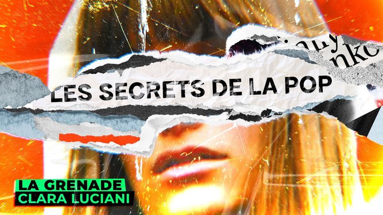 Les secrets de la pop : la revanche de Clara Luciani sur "La Grenade"