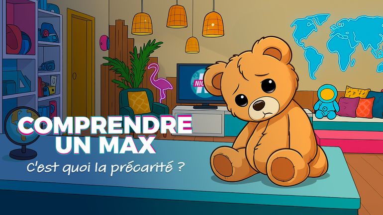 Comprendre un Max : la précarité des enfants