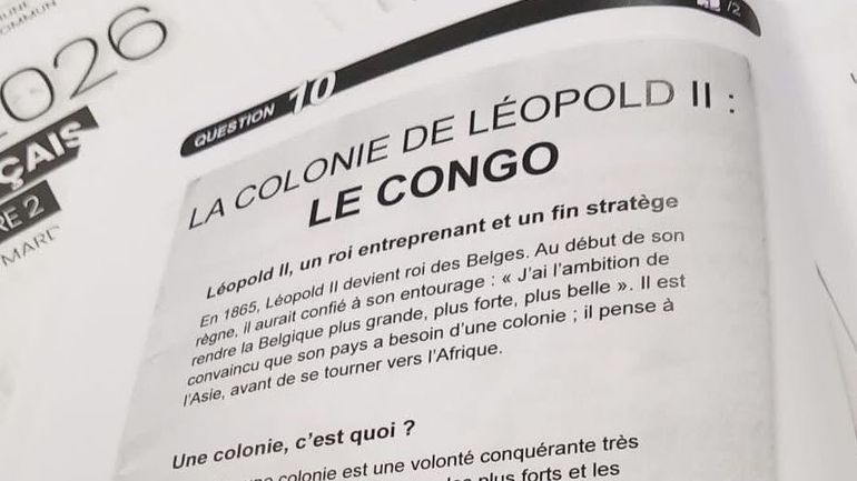 Le Roi Léopold II "entreprenant" et "fin stratège" colonise des peuples "alors considérés comme inférieurs" : l'épreuve du CEB déclenche une polémique