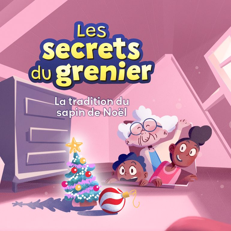 Les secrets du grenier - Le sapin de Noël : d’où vient la tradition ...