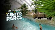 Dans les coulisses de Center Parcs