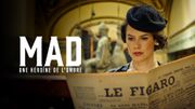 Mad, une héroine de l'ombre