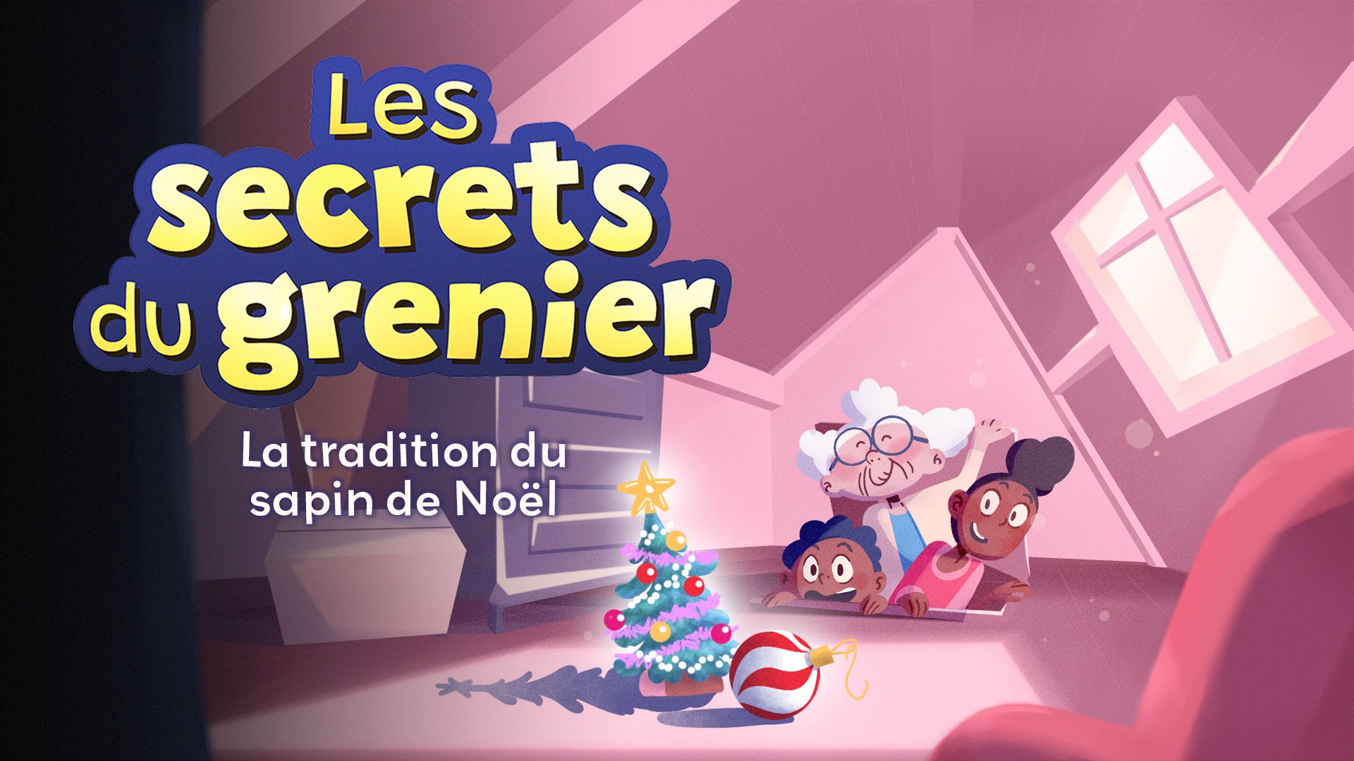 Les secrets du grenier - Le sapin de Noël : d’où vient la tradition ...