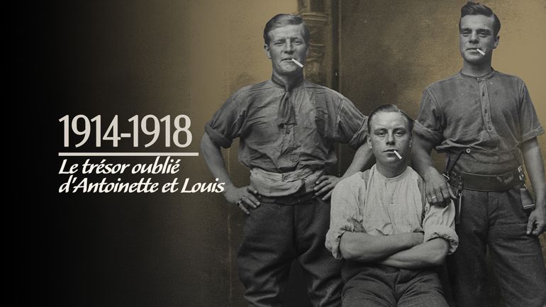 1914-1918, le trésor oublié d'antoinette et louis 1914-1918, le trésor oublié d'antoinette et louis