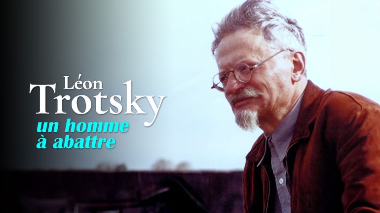 Replay L�on trotsky, un homme � abattre