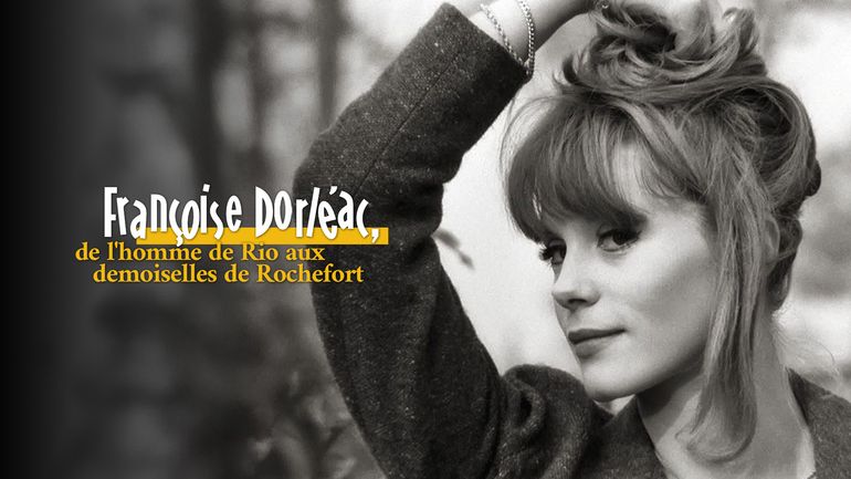 Replay Françoise dorléac, de l'homme de rio aux demoiselles de rochefort