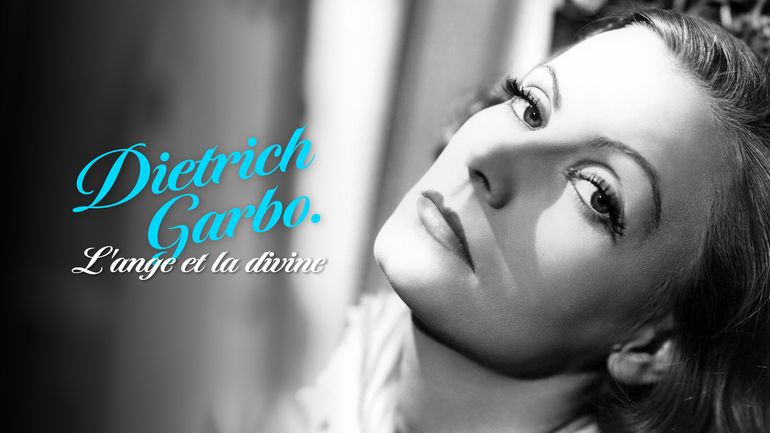 Dietrich garbo. l'ange et la divine Dietrich garbo. l'ange et la divine