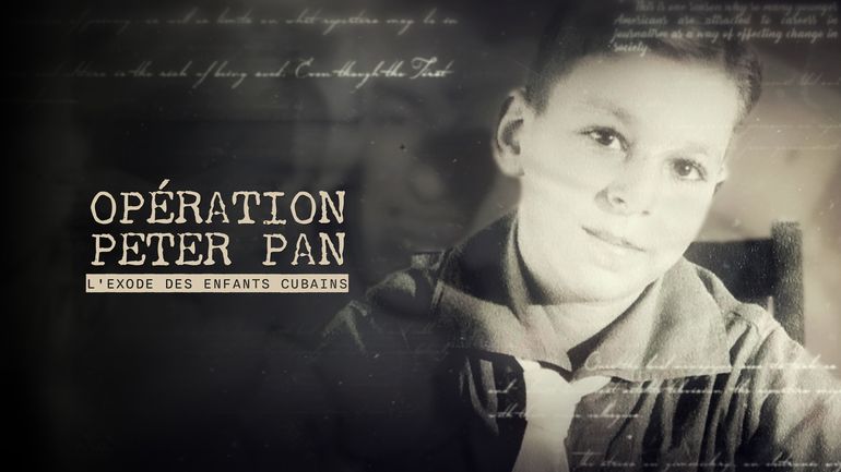 Replay Op�ration peter pan.  l'exode des enfants cubains
