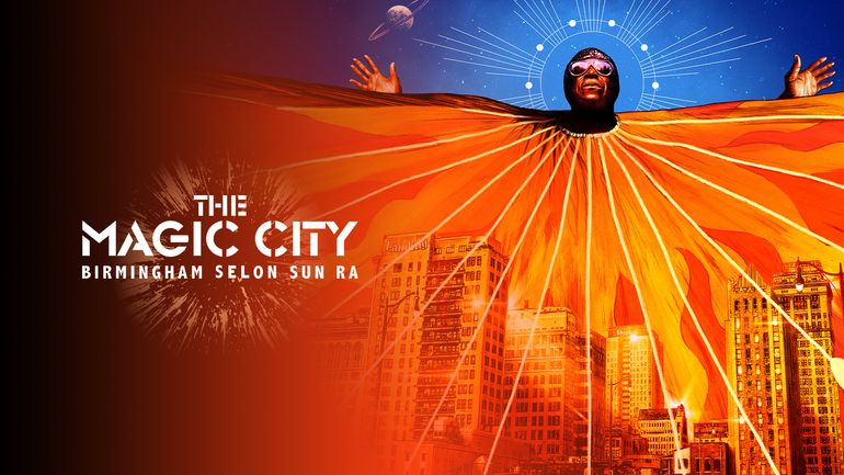 Replay The magic city - birmingham selon sun ra