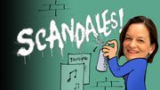 Scandales !