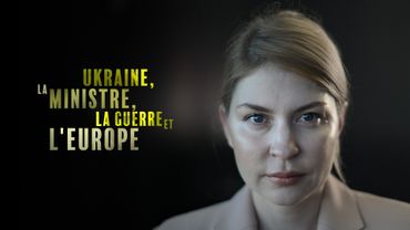 Ukraine, la ministre, la guerre et l'Europe