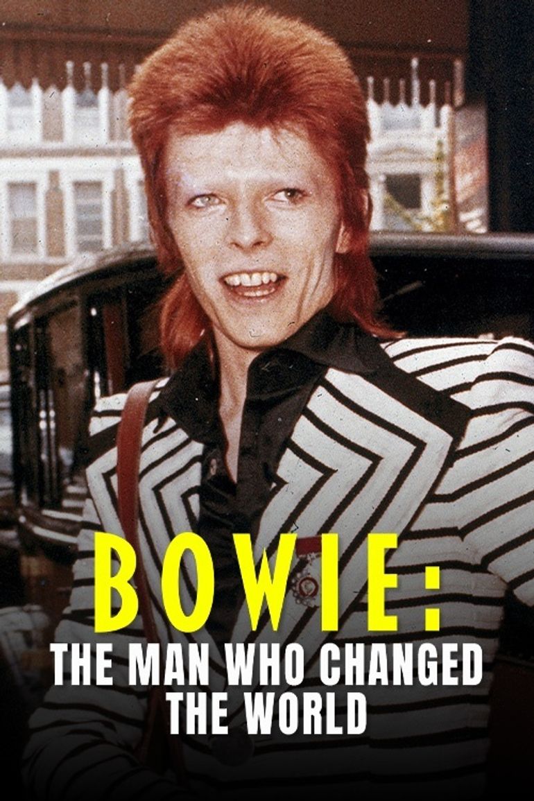 Bowie : The Man Who Changed The World