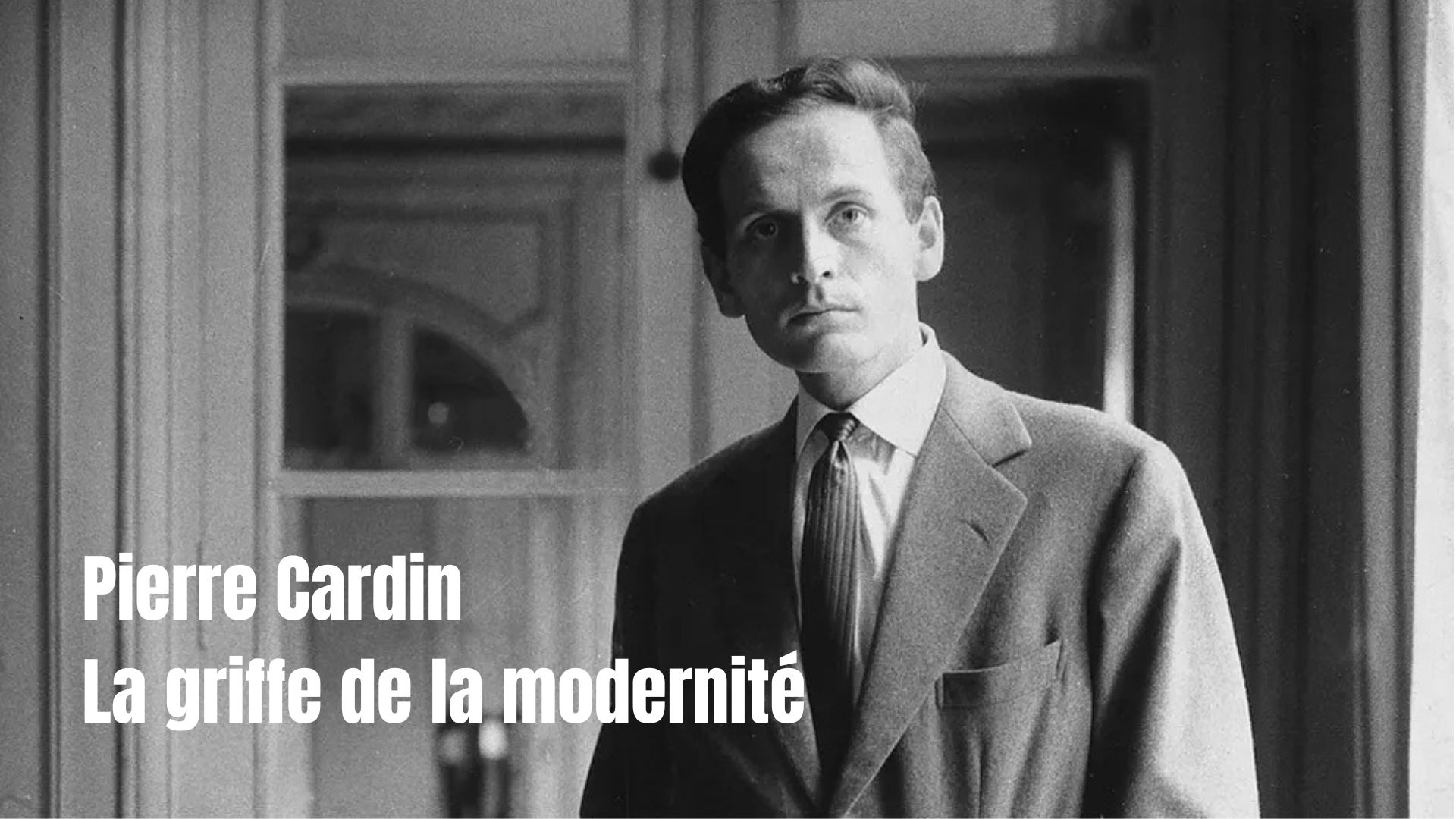 Pierre Cardin, la griffe de la modernité